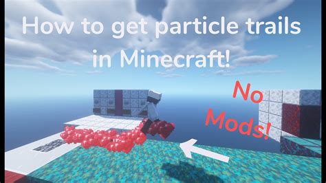 How To Get Particle Trails In Minecraft Minecraft 1165 Java
