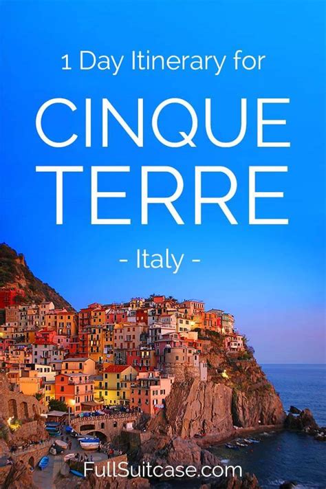 How To See The Best Of Cinque Terre In One Day Map Tips