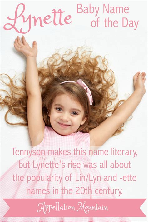 Lynette Baby Name Of The Day Appellation Mountain