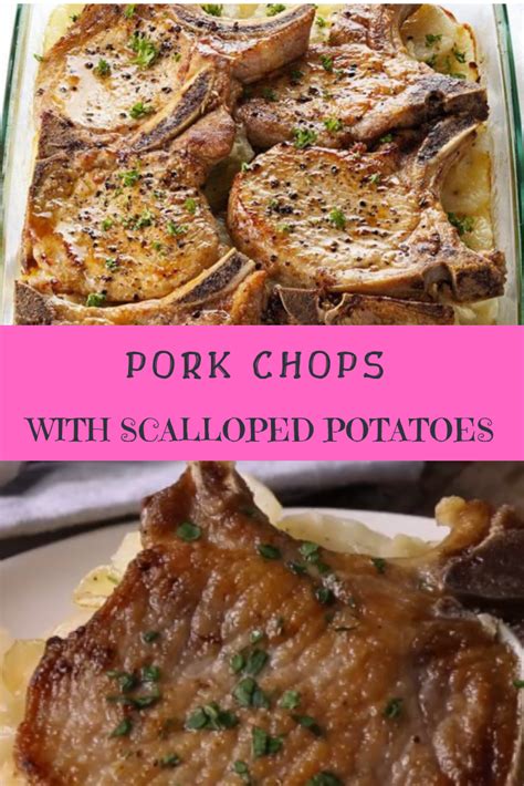 What can i make with scalloped potatoes? Pork Chops with Scalloped Potatoes Recipe