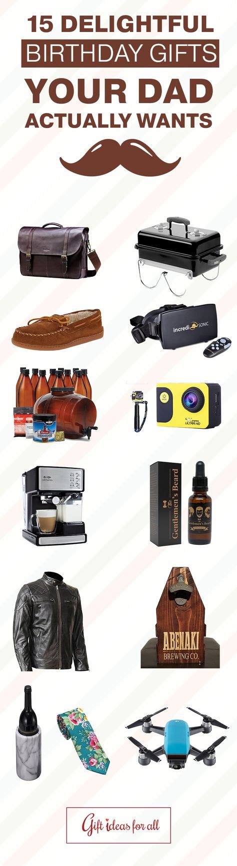 Delightful Birthday Gifts Your Dad Actually Wants Birthday Gifts Dad Birthday Gift Unique