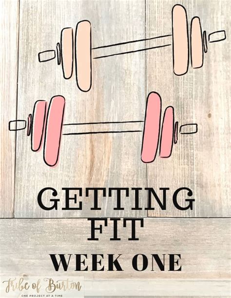 Getting Fit Week One Pin Tribe Of Burton