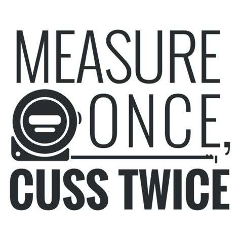 Measure Tape Quote Filled Stroke Png And Svg Design For T Shirts