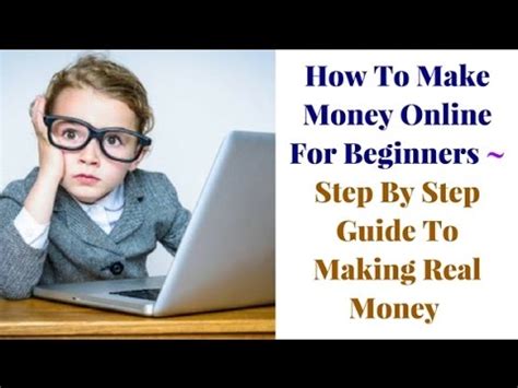 Sometimes it seems the boundaries to technology and online businesses are endless. How To Make Money Online For Beginners ~ Step By Step Guide To Making Real Money - YouTube