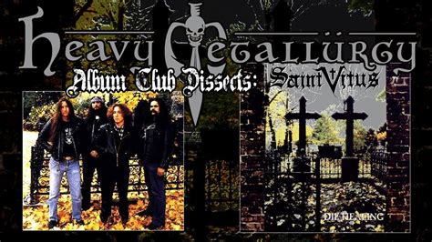 The Heavy Metallurgy Album Club Dissects Saint Vitus Die Healing