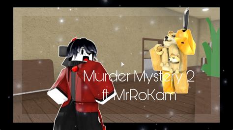 This subreddit is dedicated to discussing murder mystery 2, the roblox game made by nikilis. Murder Mystery 2 w/ MrRoKam - YouTube