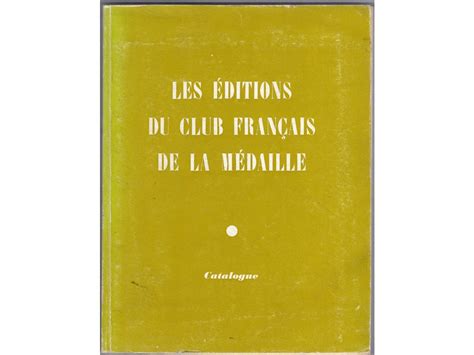 Les Éditions Du Club Francais De La Médaille Catalogue Numismatika