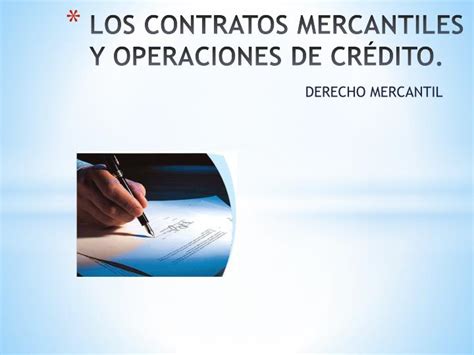 Ppt Los Contratos Mercantiles Y Operaciones De Cr Dito Powerpoint Presentation Id