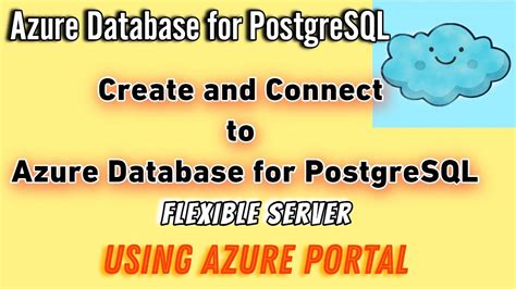 Create Azure Database For Postgresql Flexible Server Using Azure