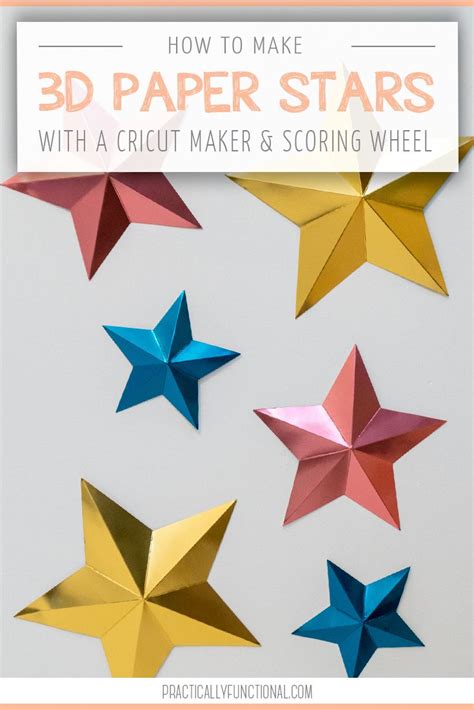 How To Make 3d Paper Stars With The Cricut Scoring Wheel 3d Paper