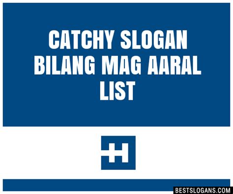 100 Catchy Bilang Mag Aaral Slogans 2024 Generator Phrases And Taglines
