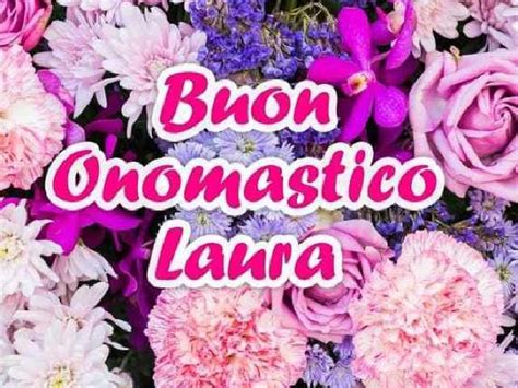 Laura: onomastico, storia della santa, frasi e immagini di ...