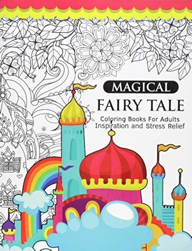 Buy Magical Fairy Tale An Adult Fairy Coloring Book With Enchanted