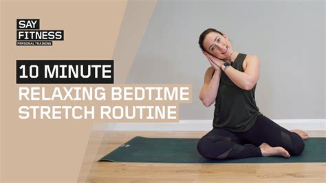 10 Minute Bedtime Stretch Routine Youtube