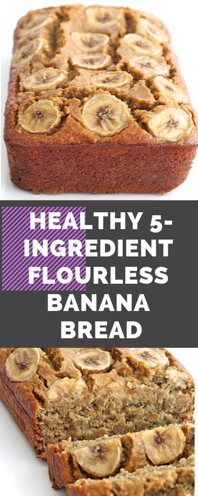 HEALTHY 5-INGREDIENT FLOURLESS BANANA BREAD - Nails Magazine