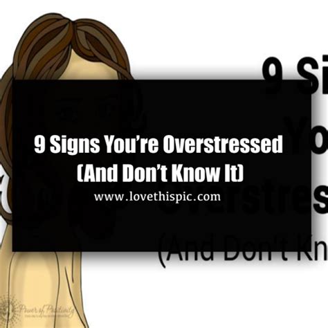 9 Signs Youre Overstressed And Dont Know It