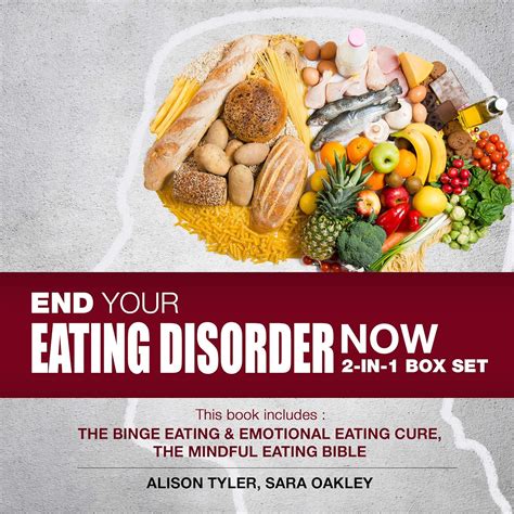 End Your Eating Disorder Now 2 In 1 Box Set The Binge