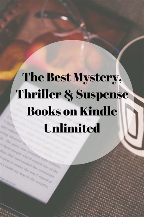 The Best Mystery Thriller And Suspense Books On Kindle Unlimited