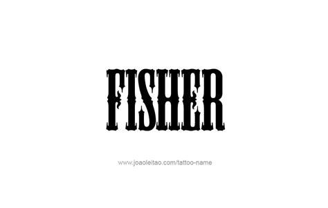 Fisher Name Tattoo Designs