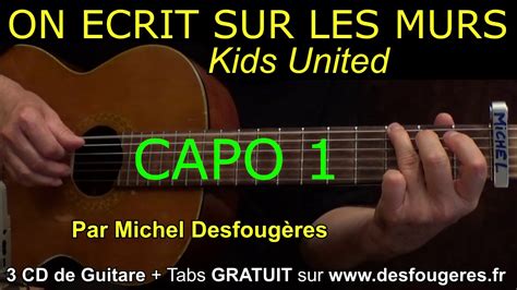 On écrit Sur Les Murs Kids United Démo Guitare Pour Mes élèves