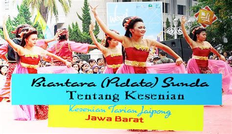 Banyak sekali kesenian yang bisa kita tuliskan dalam sebuah artikel bahasa sunda, karna kita tahu kesenian yang ada di indonesia khsusunya di. Contoh Biantara Basa Sunda Tentang Kesenian Tarian Daerah ...