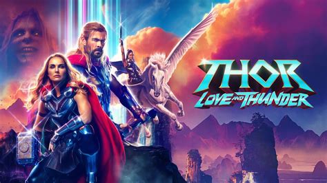 Thor Love And Thunder Disney Movie Where To Watch