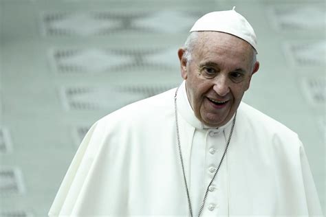 My favorite thing that pope francis has said recently was essentially just be the one to do it, and shut up like drag me papa. Pope Francis says abortion is never OK, compares it to hiring "a hit man to resolve a problem."