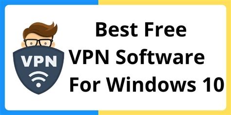 Best Free Vpn Software For Windows 10 In 2024 5 Options