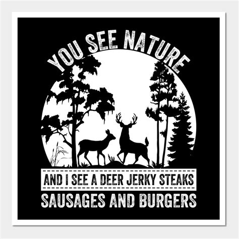 You See Nature I See Deer Sausage Funny Hunting Deer Hunting Wall And
