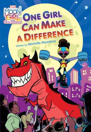 Moon Girl And Devil Dinosaur One Girl Can Make A Difference By