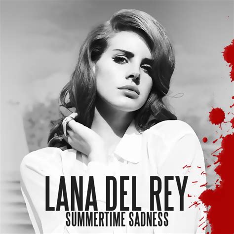 Lana Del Rey Summertime Sadness Songtext