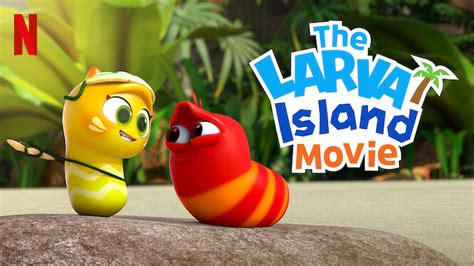 The Larva Island Movie 2020 Netflix Flixable