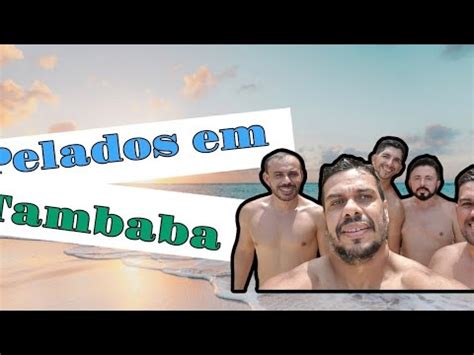 Pelados Em Tambaba Sexo Gay Lgbtqia Youtube