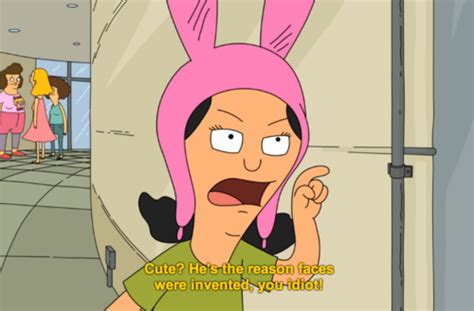 Louise Belcher Quotes Bobby