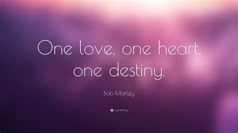 Bob Marley Quote “one Love One Heart One Destiny” 12 Wallpapers