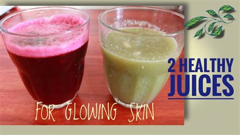 2 Healthy Juices Recipes How To Get Glowing Skin♥️ Youtube
