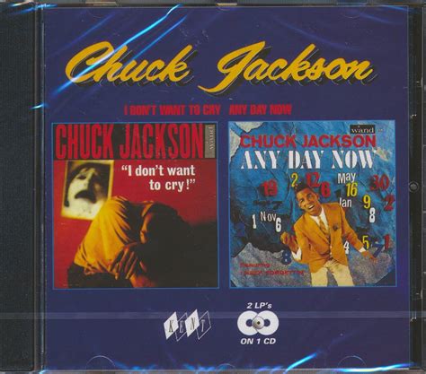 Sealed New Cd Chuck Jackson I Don T Want To Cry Any Day Now 29667210720 Ebay