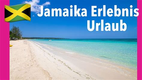 Jamaika Erlebnis Urlaub Youtube