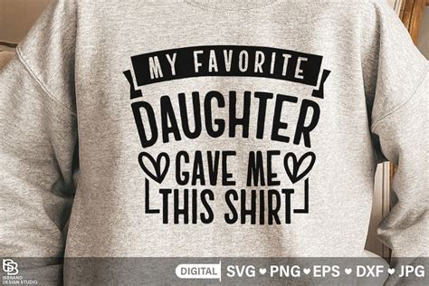 My Favorite Daughter Gave Me Svg Graphic By Isbrand · Creative Fabrica