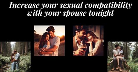 How To Increase Your Sexual Compatibility With Your Spouse Lifelovemarriage