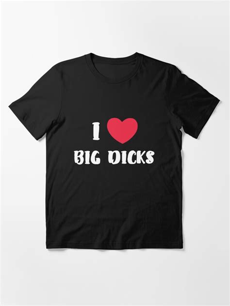Ich Liebe Big Dicks Cocks Fetisch Penisgröße T Shirt Von H44k0n