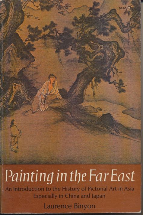 Painting In The Far East An Introduction To The History Of Pictorial