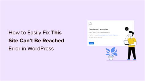 How To Fix This Site Can T Be Reached Error In WordPress Ways