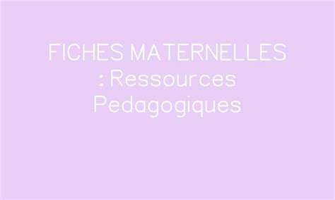 Fiches Maternelles Ressources Pedagogiques Par Fiche Maternelle My