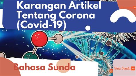Pada kesempatan yang berbahagia ini. 5+ Karangan Artikel Tentang Corona atau Covid-19 Bahasa Sunda