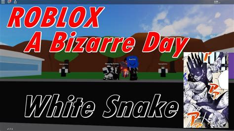 Roblox🤜 A Bizarre Day🤛 White Snake Showcase Youtube