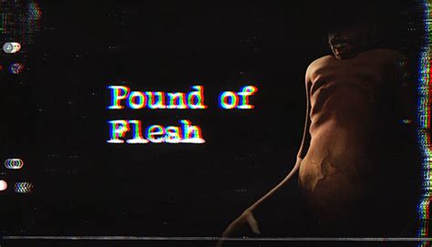 Pound Of Flesh Steam News Hub