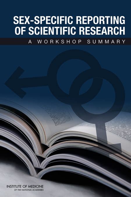 Sex Specific Reporting Of Scientific Research A Workshop Summary The