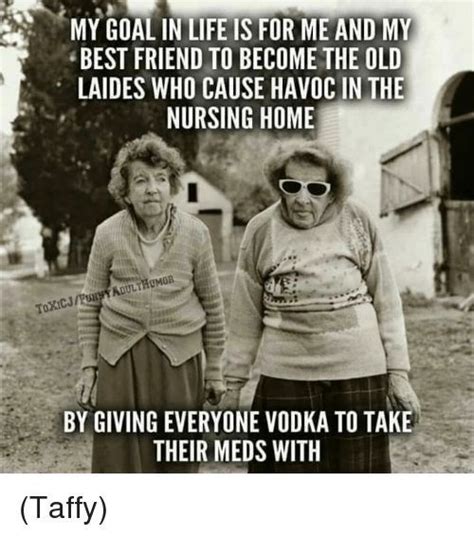 Pin By Judith Favia On Dangerous Old Lady Old Lady Humor Friendship Quotes Funny Work Humor