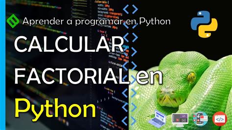 CALCULAR FACTORIAL De Un NUMERO FACTORIAL En Python Con CICLO FOR